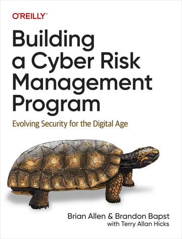 Building a Cyber Risk Management Program: Evolving Security for - download pdf